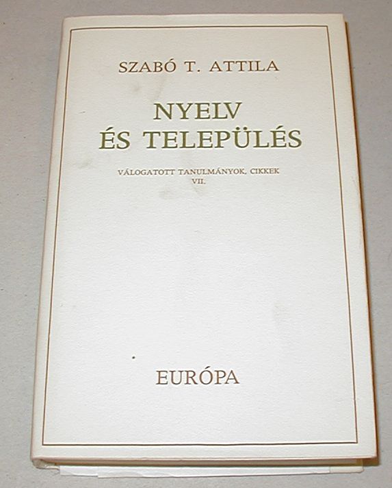 Szabó T. Attila: Nyelv és település.
