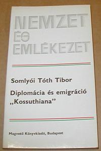 Somlyói Tóth Tibor: Diplomácia és emigráció 