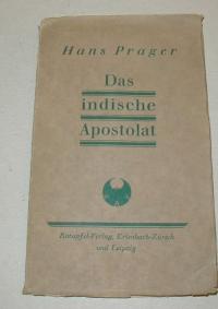 Prager, Hans: DAS INDISCHE APOSTOLAT