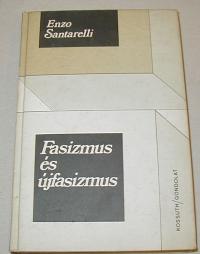 Santarelli, Enzo: Fasizmus és újfasizmus