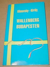 Klimovsky-Király: Wallenberg Budapesten