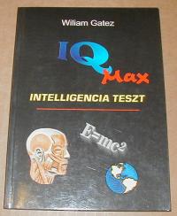 Gatez, William: IQ max. Intelligencia teszt
