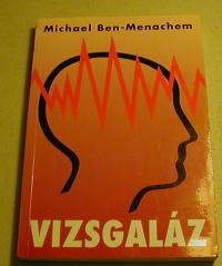 Ben-Menachem, Michael: Vizsgaláz