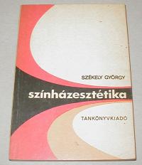Székely György: Színházesztétika