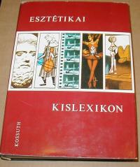 Szerdahelyi-Zoltai (szerkesztők): Esztétikai kislexikon