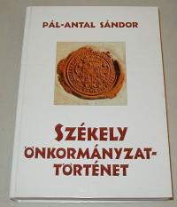 Pál-Antal Sándor: Székely önkormányzat-történet