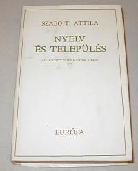Szabó T. Attila: Nyelv és település