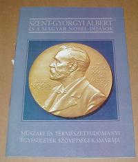 Nagy Ferenc: Szent-Györgyi Abert és a magyar Nobel-díjasok