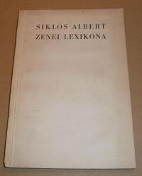 Siklós Albert: Zenei lexikona. I. Tárgyi lexikon