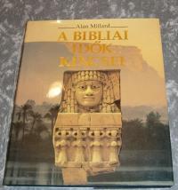 Millard, Alan: A bibliai idők csodái