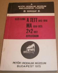 Illés Ilona: A TETT. 1915-16- MA. 1916-1925- 2x2 1922. Repertórium