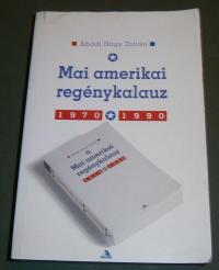 Abádi Nagy Zoltán: Mai amerikai rtegénykalauz. 1970-1990