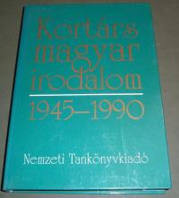Kortárs magyar irodalom. 1945-1990