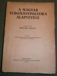 Magyary Zoltán (szerkesztő): A magyar tudománypolitika alapvetése