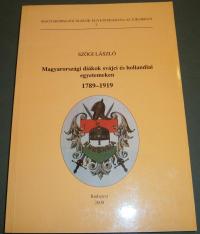 Szögi László: Magyarországi diákok svájci és hollandiai egyetemeken. 1789-1919