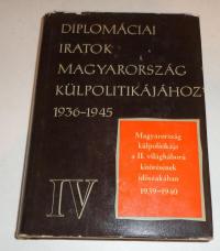 Juhász Gyula (összeállította): Magyarország külpolitikája a II. világháború kitörésének időszakában. 1939-1940