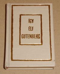 Erdődy János: Így élt Gutenberg