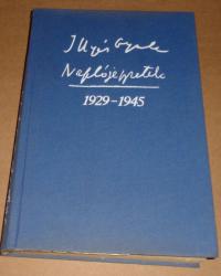 Illyés Gyula: Naplójegyzetek. 1929-1945