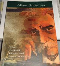 Albert Schweitzer: Életrajz. Mit cselekedjünk.?. Az élet tiszteletének etikája. levelek Lambarénéből 1924-1927. Epilógus