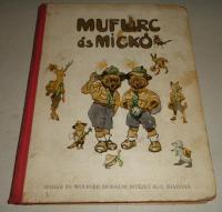 Sebők Zsigmond: Mufurc és Mickó. Tányértalpú komáék újabb kalandjai. Mühlbeck Károly rajzaival