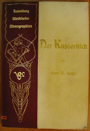 Hans W. Singer: Der Kupferstich
