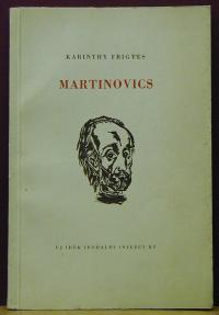 Karinthy Frigyes: Martinovics