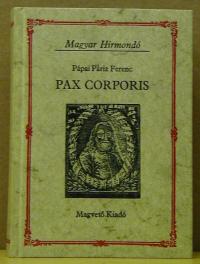 Pápai Páriz Ferenc: Pax Corporis