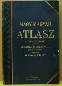 Brózik Károly (szerkesztő): Nagy magyar atlasz