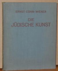 Ernst Cohn-Wiener: DIE JÜDISCHE KUNST