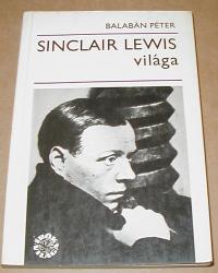 Balabán Péter: Sinclair Lewis világa