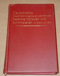 Mueller, Gustav Adolf (Hrsg.): Deutschlands, Oesterreich-Ungarns und der Schweiz Gelehrte, Künstler und Schriftsteller in Wort und Bild