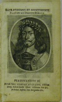 Ferdinandus III. (III. Ferdinand  1608-1657. 1627-től magyar király)
