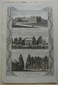 Thorton William: View of Kensington Palace. View of Ranelaugh Gardens near Chelsea. View of Vaux-Hall Gardens