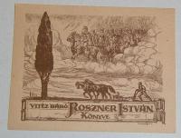 Haranghy Jenő: Vitéz báró Roszner István könyve