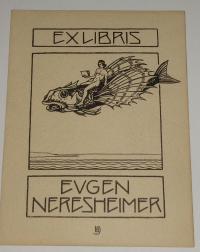 Halbreiter, Bernhard (1880-1940): Ex libris Eugen Neresheimer